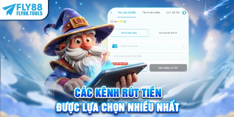 Các kênh rút tiền được lựa chọn nhiều nhất