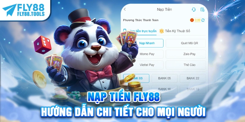 Nạp Tiền FLY88 – Hướng Dẫn Cực Chi Tiết Cho Mọi Người